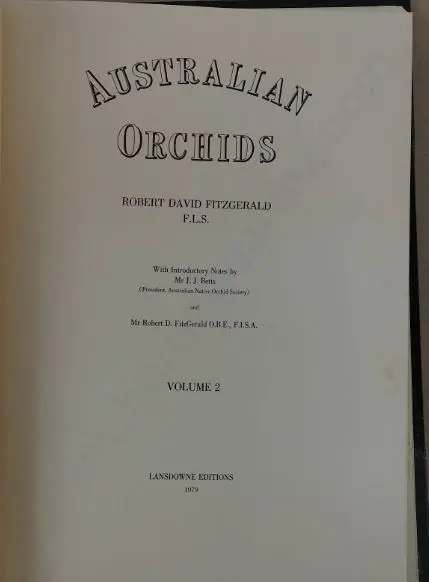 FITZGERALD, Robert D. (1830-1892) - Australian Orchids - 2 Volumes (1888). Reprinted 1977 Image 1++
