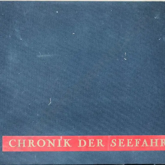 HEINEMANN, Egon (20th Cent.) - Chronik der Seefahrt