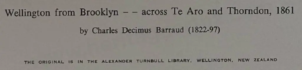 BARRAUD, Charles Decimus (1822-1897) - Wellington from Brooklyn, Across Te Aro & Thorndon, 1861 Image 1++