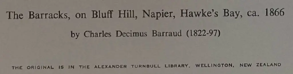 BARRAUD, Charles Decimus (1822-1897) - The Barracks on Bluff Hill, Napier, 1866 Image 1++