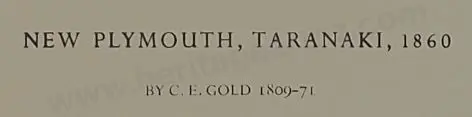 GOLD, Charles E. (1803-1871) - New Plymouth, Taranaki 1860 Image 1++