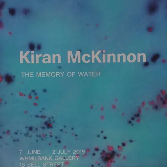 MILBANK, W. H. Gallery - The Memory of Water - Kiran McKinnon