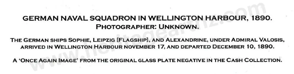 UNKNOWN - German Naval Squadron in Wellington Harbour, 1890 Image 1++