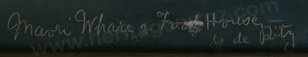 DE RITZ, George (1875-1953) - Whare and Foodhouse Image 1++