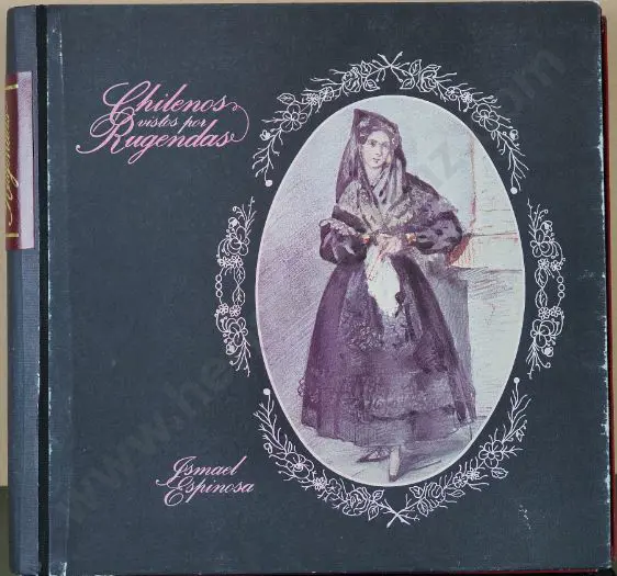 ESPINOSA, Ismael (1937-) - Chilenos vistos por Rugendas Image 1++